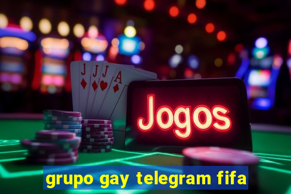 grupo gay telegram fifa